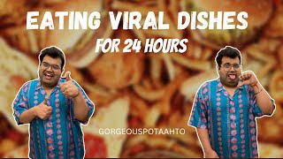 ATE VIRAL DISHES FOR 24 HOURS l Food Challenge l Karan Sareen Vlogs