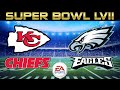 2023 NFL Super Bowl LVII 🏈 Kansas City Chiefs vs. Philadelphia Eagles [Full Game Sim]