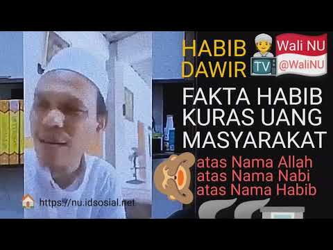 Habib NgeDAWIR Kuras Uang Masyarakat | Wali Santri Pondok Pesantren |Pesan Untuk Rabithah Alawiyah Habib NgeDAWIR Kuras Uang Masyarakat | Wali Santri Pondok Pesantren |Pesan Untuk Rabithah Alawiyah