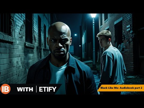 Part 2: Black Like Me Audio Book: The Journey of John Howard Griffin : November 8 #ibdp #literature