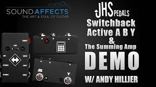 Video thumbnail for JHS: Switchback, Active A B Y and The Summing Amp Overview w/ Andy Hillier by Sound Affects