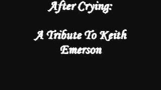 After Crying: A Tribute To Keith Emerson