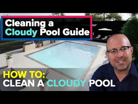 How to Clear Cloudy Pool Water