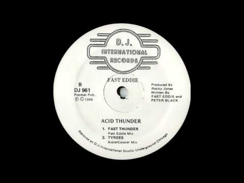 Fast Eddie - Acid Thunder (Fast Thunder - Fast Eddie Mix)