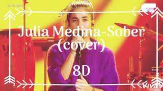 Julia Medina- sober en 8D (cover)