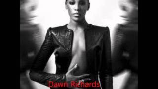 Dawn Richards Broken