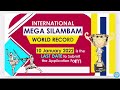 GWR SILAMBAM MEGA WORLD RECORD AND VEERAKALAI SILAMBAM AWARD 2022