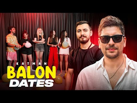 KATMAN BALON DATES YARIŞMASI! | Balondan Dates @Mhyochi @mithrain @unlosttv @emirivriv