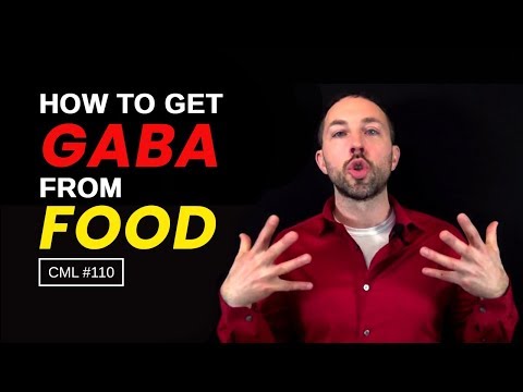 Como obter GABA dos alimentos | Chris Masterjohn Lite | Chris Masterjohn Lite #110