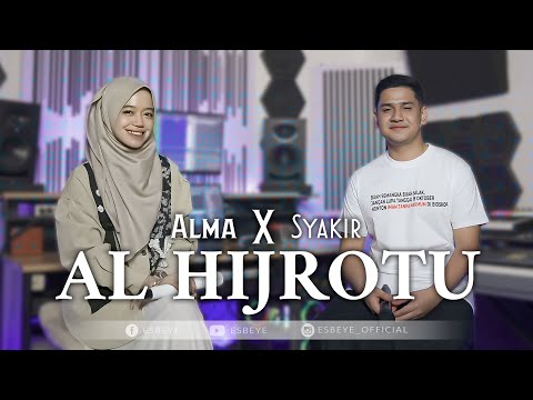 AL HIJROTU - SYAKIR X ALMA