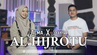 Download lagu AL HIJROTU - SYAKIR X ALMA mp3