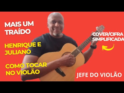 Mais Um Traído - Henrique e Juliano