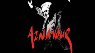 Charles Aznavour     -     Ed Io Tra Di Voi    ( Et Moi Dans Mon Coin )