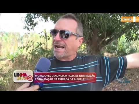 LINHA DE FOGO 08 10  Moradores denunciam problemas na Estrada da Alegria