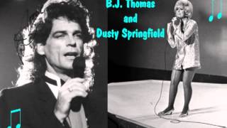 B.J. THOMAS &amp; DUSTY SPRINGFIELD - As Long As We Got Each Other (1989)