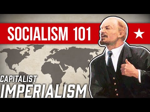 What is Capitalist Imperialism? | Socialism 101