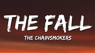 The Chainsmokers, Ship Wrek - The Fall (Lyrics)