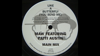 MAW Feat. Patti Austin -- Like A Butterfly (Main Mix)