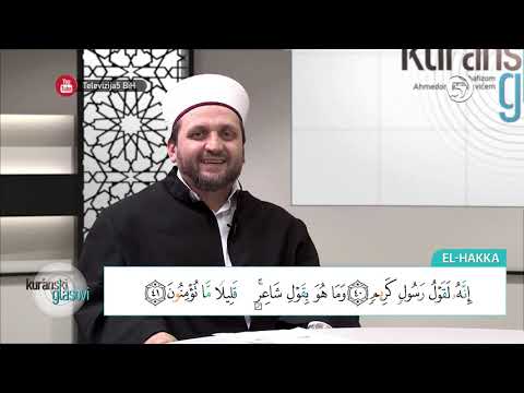 Kur'anski glasovi - hfz. Ahmed ef. Bukvić - (sura El-Hakka) - 4. emisija