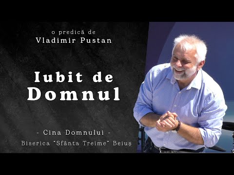 Vladimir Pustan | Iubit de Domnul | Ciresarii TV | Cina Domnului |  06-iunie-2021