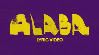 Alaba | Official Lyric Video | Elevation Worship, Elevation Español, & Unified Sound