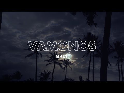 Mkly - Vámonos (Video Oficial)