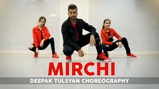 Mirchi - Dance Cover | Divine | Deepak Tulsyan Choreography | G M Dance Centre
