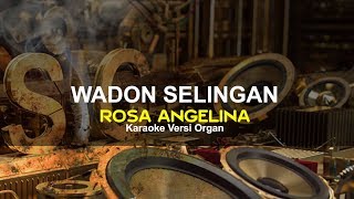 Download lagu WADON SELINGAN KARAOKE LIRIK ROSA ANGELINA mp3 Download lagu WADON SELINGAN KARAOKE LIRIK ROSA ANGELINA mp3
