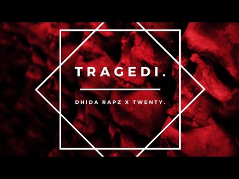 Dhida Rapz × Twenty - Tragedi (Lyrics Video)