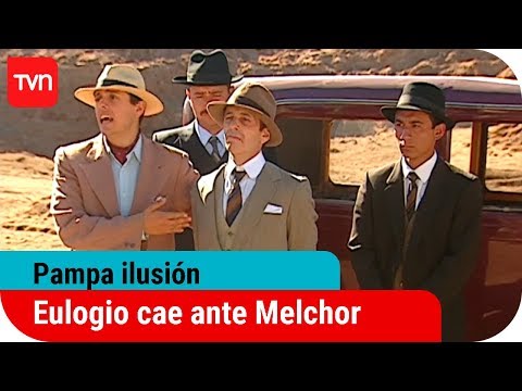 Eulogio cae ante Melchor | Pampa ilusión - T1E112