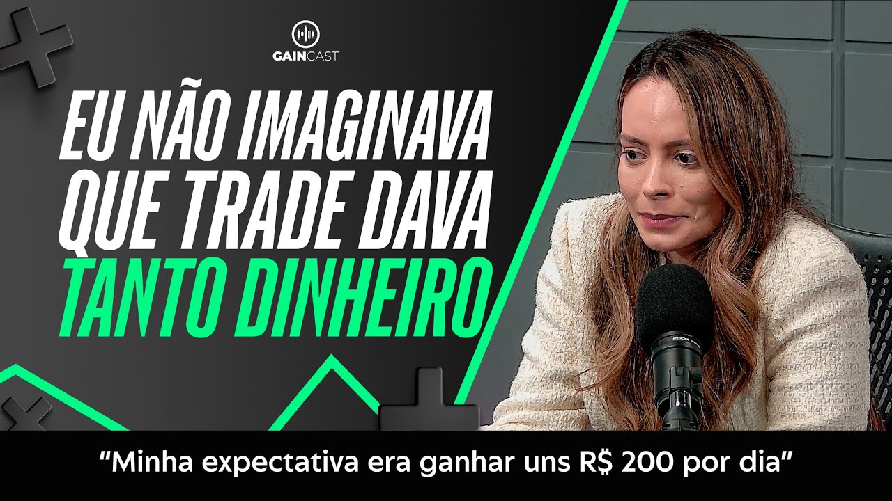 Não imaginava que trade dava tanto dinheiro
