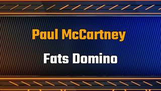 I WANT TO WALK YOU HOME Paul McCartney with Fats Domino 2022