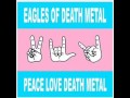 Eagles Of Death Metal - Miss Alissa (Winner ...