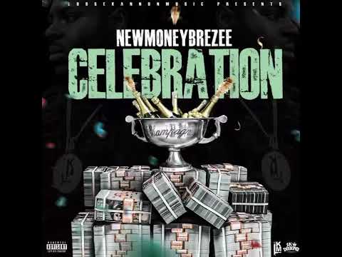 NewMoneyBrezee - Celebration