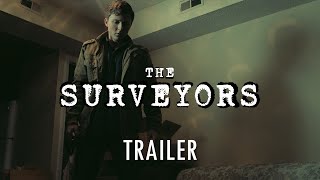 THE SURVEYORS | Official Trailer 2 – New Movie 2023