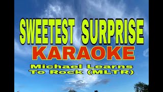 Sweetest Surprise by Michael Learns To Rock (MLTR) - Karaoke