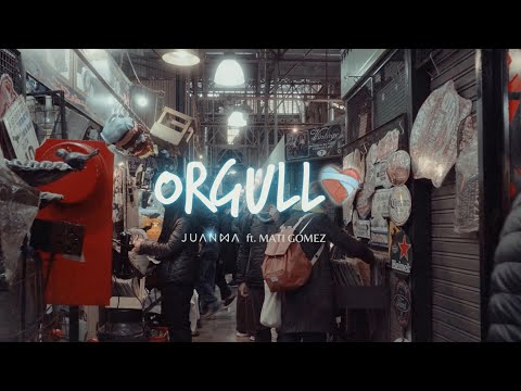 Juanma - Orgullo Ft. Mati Gómez (Video Oficial)