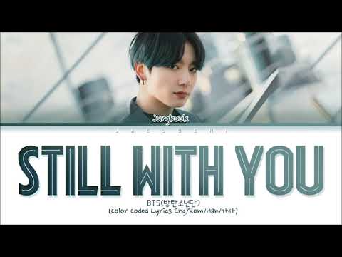 [1 Hour Loop Lyrics] BTS Jungkook - 'Still With You'