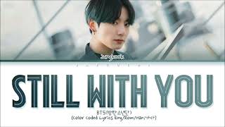 Download lagu [1 Hour Loop Lyrics] BTS Jungkook - 'Still With You' mp3