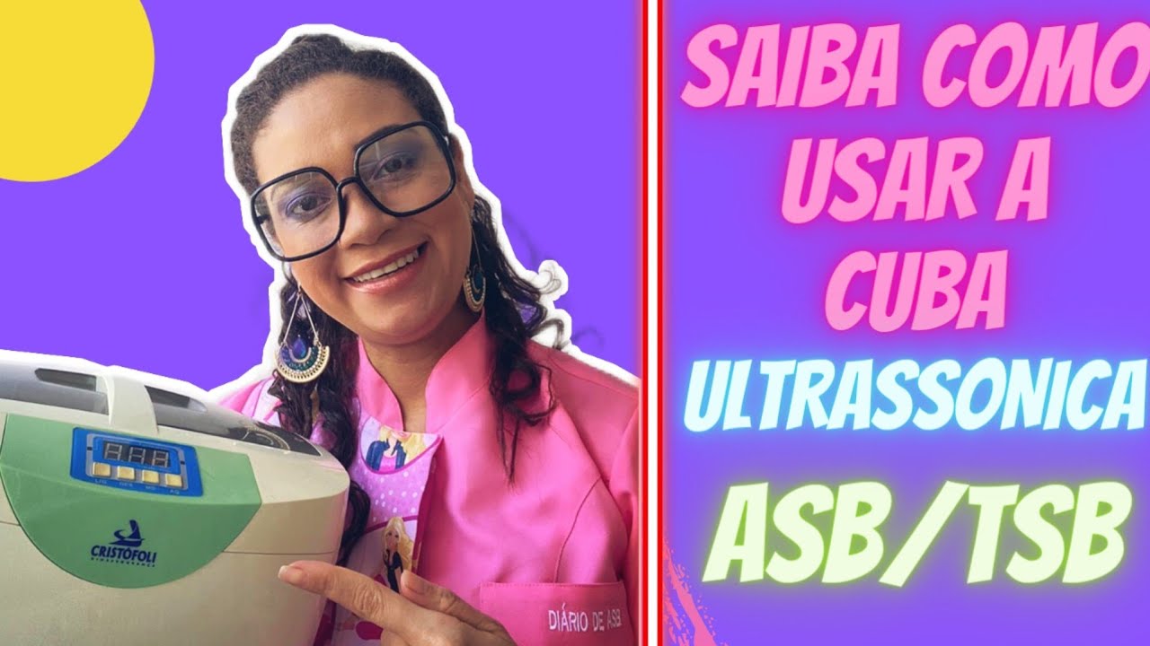 SAIBA COMO USAR A CUBA ULTRASSÔNICA!