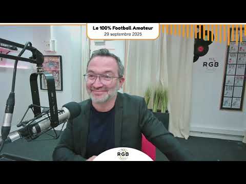 100% football amateur - 29 septembre 2025 - Radio RGB 99.2 FM