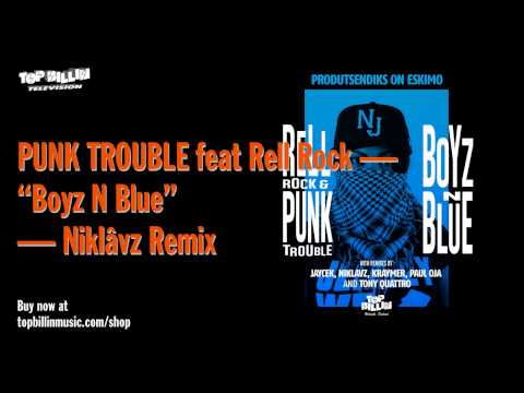 Punk Trouble & Rell Rock - Boyz N Blue (NiklavZ Remix)
