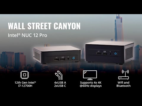 Meet the Intel NUC 12 Pro Wall Street Canyon - Unboxing