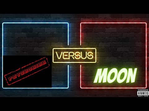 PsychoNiKK vs Moon