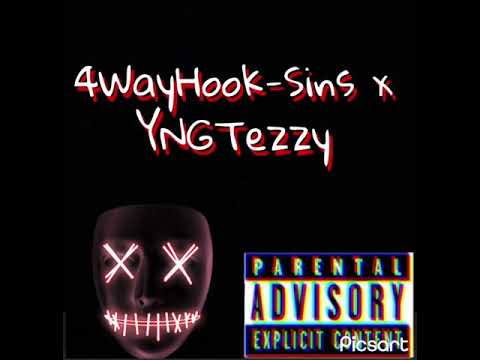 4WayHook x Sins x YNGTezzy