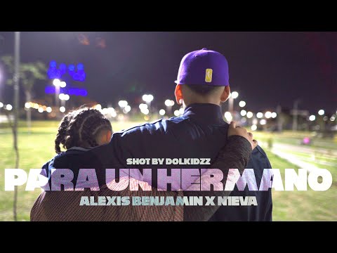 Alexis Benjamin - PARA UN HERMANO 🫂 (Prod by: @n1evaa - Film by: @ezedolki )