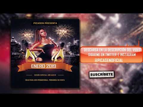 07. Session Dj Picasen - Enero 2019 (Reggaeton Trap Latino Mambo Moombahton)