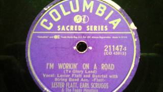 Lester Flatt &amp; Earl Scruggs - I&#39;m Workin&#39; On a Road