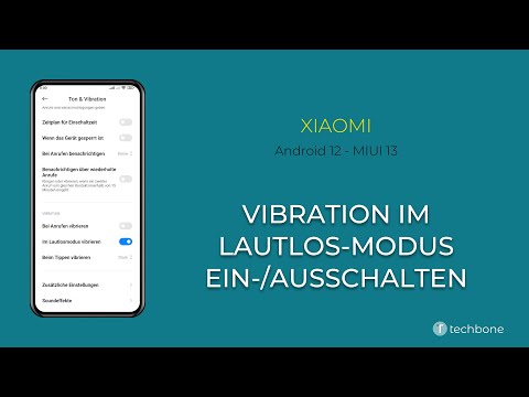 Vibration im Lautlos-Modus ein-/ausschalten - Xiaomi [Android 12 - MIUI 13]