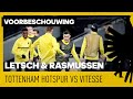 VOORBESCHOUWING | Letsch en Rasmussen genieten van affiche en 1.500 Vitesse-fans